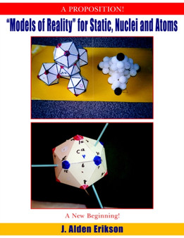 "Models of Reality" for Static, Nuclei and Atoms by J. Alden Erikson - Paperback