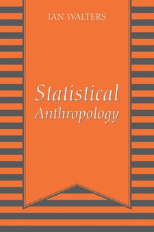 Statistical Anthropology by Ian Walters - Paperback