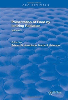 Preservation of Food by Ionizing Radiation : Volume II by Van C Josephson - Hardback