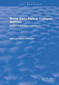 Monte Carlo Particle Transport Methods by I. Lux - Hardback