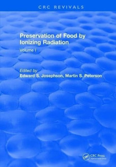 Preservation Of Food By Ionizing Radiation : Volume I by Edward S. Josephson - Hardback