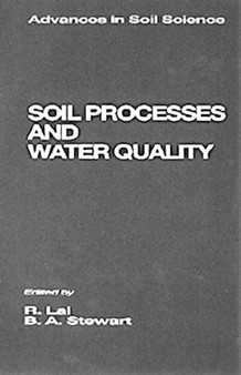 Soil Processes and Water Quality by B.A. Stewart - Hardback