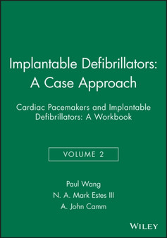 Implantable Defibrillators: A Case Approach : Cardiac Pacemakers and Implantable Defibrillators: A Workbook by Paul J. Wang - Paperback