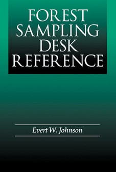 Forest Sampling Desk Reference by Evert W. Johnson - Hardback