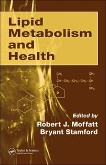 Lipid Metabolism and Health by Robert J. Moffatt - Hardback