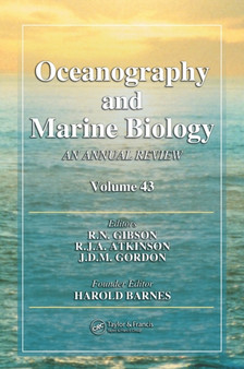 Oceanography and Marine Biology : An annual review. Volume 43 by R.N. Gibson - Hardback