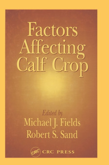 Factors Affecting Calf Crop by Michael J. Fields - Hardback