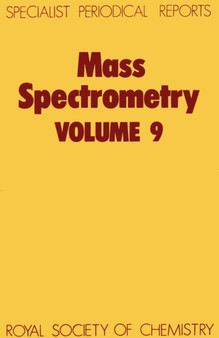 Mass Spectrometry : Volume 9 by M E Rose - Hardback
