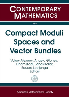 Compact Moduli Spaces and Vector Bundles by Valery Alexeev - Paperback