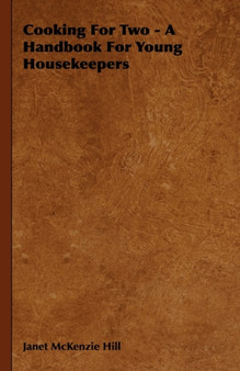 Cooking For Two - A Handbook For Young Housekeepers