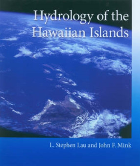 Hydrology of the Hawaiian Islands by L.Stephen Lau - Paperback