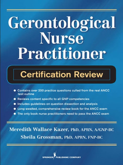 Gerontological Nurse Practitioner Certification Review by Meredith Kazer - Paperback