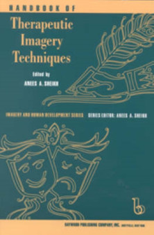 Handbook of Therapeutic Imagery Techniques by Anees Ahmad Sheikh - Paperback