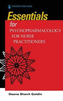 Essentials for Psychopharmacology for Nurse Practitioners by Deana Shevit Goldin - Paperback