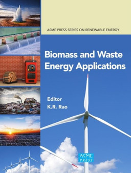 Biomass and Waste Energy Applications by K.R. Rao - Hardback