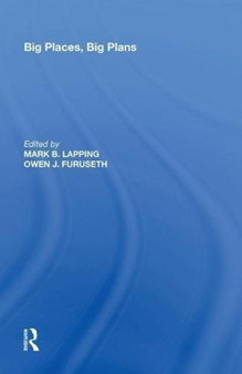 Big Places, Big Plans by Mark B. Lapping - Hardback