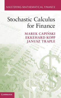 Stochastic Calculus for Finance by Marek Capinski - Hardback