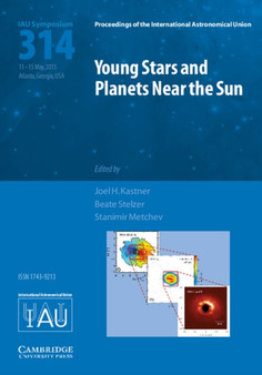 Young Stars and Planets Near the Sun (IAU S314) by Joel H. Kastner - Hardback