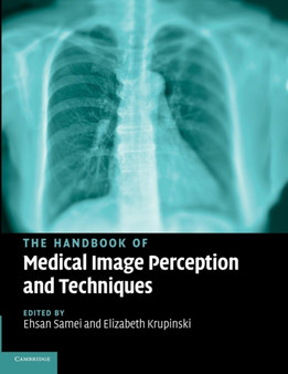The Handbook of Medical Image Perception and Techniques by Ehsan Samei - Paperback