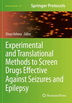 Experimental and Translational Methods to Screen Drugs Effective Against Seizures and Epilepsy : 167 by Divya Vohora - Paperback
