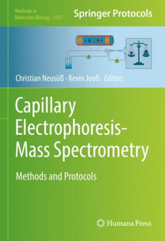 Capillary Electrophoresis-Mass Spectrometry : Methods and Protocols : 2531 by Christian Neususs - Hardback