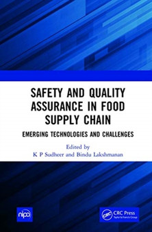 Safety and Quality Assurance in Food Supply Chain : Emerging Technologies and Challenges by K P Sudheer - Hardback