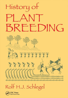 History of Plant Breeding by Rolf H.J. Schlegel - Paperback
