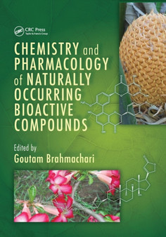 Chemistry and Pharmacology of Naturally Occurring Bioactive Compounds by Goutam Brahmachari - Paperback