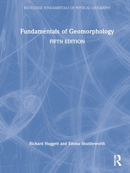 Fundamentals of Geomorphology by Richard Huggett - Hardback