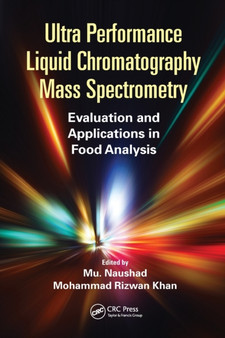 Ultra Performance Liquid Chromatography Mass Spectrometry : Evaluation and Applications in Food Analysis by Mu Naushad - Paperback