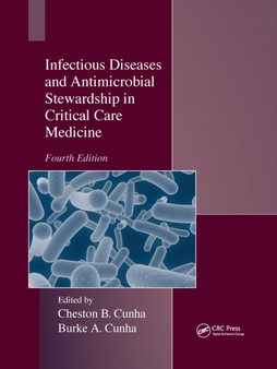 Infectious Diseases and Antimicrobial Stewardship in Critical Care Medicine by Cheston B. Cunha - Paperback