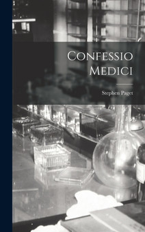 Confessio Medici by Stephen Paget - Hardback