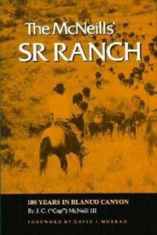 Mcneills Sr Ranch by J. McNeill - Hardback