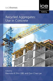 Recycled Aggregates : Use in concrete by Ravindra K Dhir - Hardback