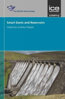 Smart Dams and Reservoirs by Andrew Pepper - Hardback