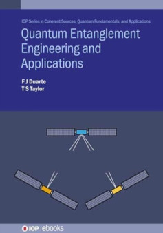 Quantum Entanglement Engineering and Applications by F J Duarte - Hardback