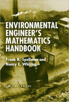 Environmental Engineer's Mathematics Handbook by Frank R. Spellman - Hardback