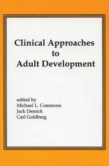 Clinical Approaches to Adult Development by Michael L. Commons - Paperback