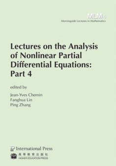 Lectures on the Analysis of Nonlinear Partial Differential Equations : Part 4 by Jean-Yves Chemin - Paperback