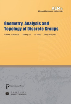 Geometry, Analysis and Topology of Discrete Groups by Lizhen Ji - Hardback