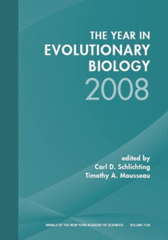 Year in Evolutionary Biology 2008, Volume 1134 by Carl D. Schlichting - Paperback