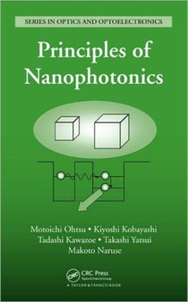 Principles of Nanophotonics by Motoichi Ohtsu - Hardback
