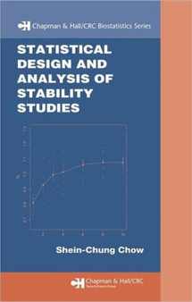 Statistical Design and Analysis of Stability Studies by Shein-Chung Chow - Hardback