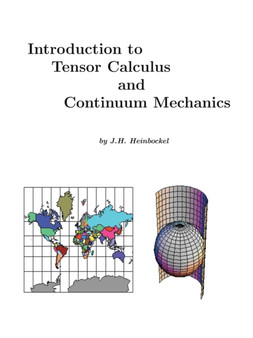 Introduction to Tensor Calculus and Continuum Mechanics by J.H. Heinbockel - Paperback