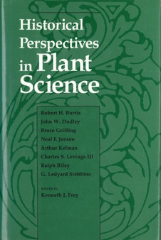 Historical Perspectives in Plant Science by Kenneth Frey - Hardback