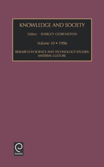 Research in Science and Technology Studies : Material Culture by Shirley Gorenstein - Hardback