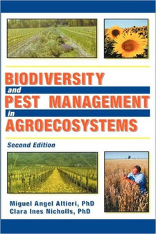 Biodiversity and Pest Management in Agroecosystems by Miguel Altieri - Hardback