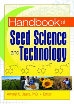 Handbook of Seed Science and Technology by Amarjit Basra - Hardback