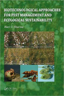 Biotechnological Approaches for Pest Management and Ecological Sustainability by Hari C Sharma - Hardback