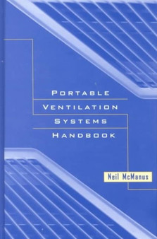 Portable Ventilation Systems Handbook by Neil McManus - Hardback